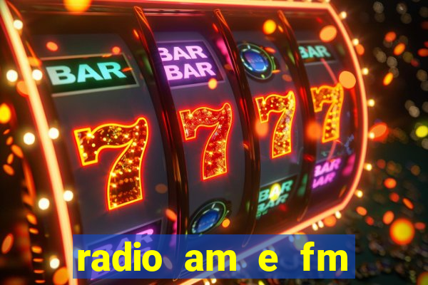 radio am e fm casas bahia